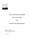 Culture Connects 20/20: A Cultural Plan for the Dayton, Ohio Region by Marc Goldring, Richard Stock, and Jane Dockery