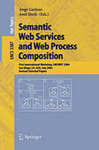 Semantic Web Services and Web Process Composition by Jorge Cardoso and Amit P. Sheth
