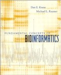 Fundamental Concepts of Bioinformatics by Dan E. Krane and Michael L. Raymer
