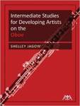 Intermediate Studies for Developing Artists on the Oboe by Shelley M. Jagow