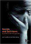 Suicide and Self-Harm: Patient Care and Management by John R. Cutcliffe and Jose Carlos Santos