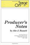 Producer's Notes: A Personal History of the Department of Theatre Arts at Wright State University, 1970-1988