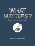 What Matters?: Putting Common Sense to Work