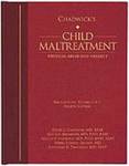 Chadwick's Child Maltreatment by David L. Chadwick, Randell Alexander, Angelo P. Giardino, Debra Esernio-Jenssen, and Jonathan D. Thackeray