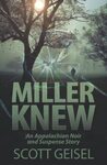 Miller Knew: An Appalachian Noir and Suspense Story by Scott Geisel