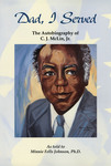 Dad, I Served: The Autobiography of C.J. McLin, Jr.