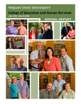 Wright State University College of Education and Human Services Annual Report, July 1, 2007-June 30, 2008 by College of Education and Human Services
