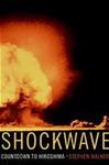 Shockwave: Countdown to Hiroshima by Stephen Walker