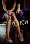 Touch by Francine Prose