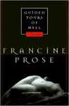 Guided Tours of Hell: Novellas by Francine Prose