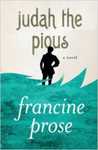 Judah the Pious: A Novel by Francine Prose