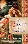 The Belly of Paris by Emily Zola and Mark Kurlansky