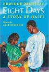 Eight Days: A Story of Haiti by Edwidge Danticat and Alix Delinois