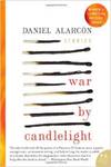 War by Candlelight: Stories by Daniel Alarcon