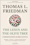 The Lexus and the Olive Tree: Understanding Globalization by Thomas L. Friedman