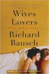 Wives & Lovers: Three Short Novels