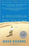 A Hologram for the King: A Novel by Dave Eggers