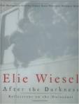 After the Darkness: Reflections on the Holocaust by Elie Wiesel