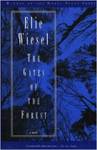The Gates of the Forest: A Novel by Elie Wiesel