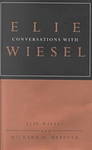 Conversations with Elie Wiesel by Elie Wiesel and Richard D. Heffner