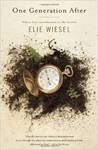 One Generation After by Elie Wiesel
