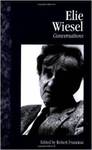 Elie Wiesel: Conversations by Elie Wiesel and Robert Franciosi