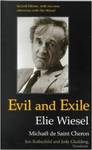 Evil and Exile by Elie Wiesel and Philippe De Saint-Cheron