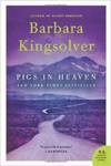 Pigs in Heaven: A Novel by Barbara Kingsolver