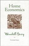 Home Economics: Fourteen Essays by Wendell Berry