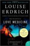 Love Medicine: A Novel by Louise Erdrich