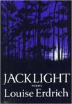 Jacklight: Poems by Louise Erdrich