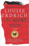 The Round House: A Novel by Louise Erdrich