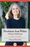 Revolution from Within: A Book of Self Esteem by Gloria Steinem