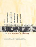 The Reader’s Companion to U.S. Women’s History by Marysa Navarro, Gwendolyn Mink, Gloria Steinem, Wilma Mankiller, and Barbara Smith