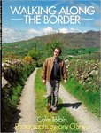 Walking along the Border by Colm Tóibín and Tony O'Shea