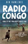 Radio Congo: Signals of Hope from Africa’s Deadliest War