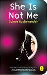 She Is Not Me by Golnaz Hashemzadeh Bonde