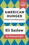 American Hunger: The Pulitzer Prize-Winning Washington Post Series