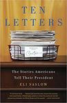 Ten Letters: The Stories Americans Tell Their President
