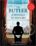The Butler: A Witness to History by Wil Haygood