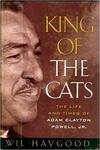 King of the Cats: The Life and Times of Adam Clayton Powell, Jr.