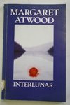 Interlunar by Margaret Atwood