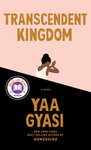 Transcendent Kingdom: A Novel by Yaa Gyasi