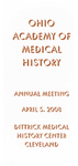 Ohio Academy of Medical History Annual Meeting Program, April 5, 2008