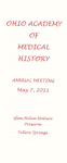 Ohio Academy of Medical History Annual Meeting Program, May 7, 2011 by Ohio Academy of Medical History