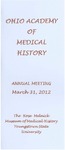 Ohio Academy of Medical History Annual Meeting Program, March 31, 2012 by Ohio Academy of Medical History