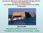 Quantum Tricks in the Shadows of Relativity and the Coulomb Force: Teaching Devices and Students How to Think Ultra-Fast by Ilias Perakis