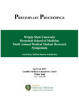 Proceedings - Wright State University Boonshoft School of Medicine Ninth Annual Medical Student Research Symposium: Celebrating Medical Student Scholarship by Wright State University Boonshoft School of Medicine Office of Research Affairs