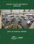 Wright State University Libraries Annual Report 2023 - 24