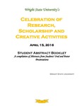 Wright State University's Celebration of Research, Scholarship and Creative Activities Book of Abstracts from Friday, April 15, 2016